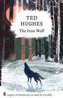 Lupul de fier - Colecția de poezii animaliere Vol 1 - The Iron Wolf - Collected Animal Poems Vol 1
