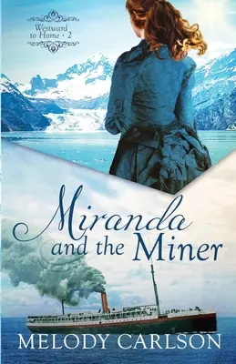 Miranda și minerul - Miranda and the Miner