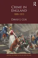 Criminalitatea în Anglia 1688-1815 - Crime in England 1688-1815
