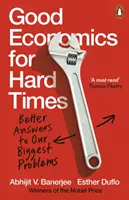 Economie bună pentru vremuri grele - Răspunsuri mai bune la cele mai mari probleme ale noastre - Good Economics for Hard Times - Better Answers to Our Biggest Problems