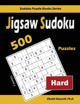 Jigsaw Sudoku: 500 de puzzle-uri dificile - Jigsaw Sudoku: 500 Hard Puzzles