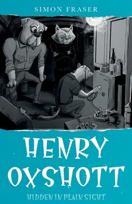 Henry Oxshott: ascuns în văzul tuturor - Henry Oxshott: Hidden in Plain Sight