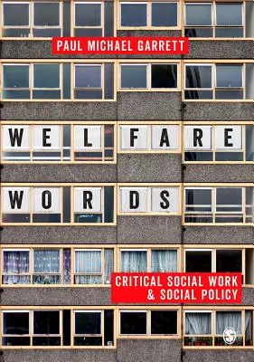 Welfare Words: Asistență socială critică și politică socială - Welfare Words: Critical Social Work & Social Policy