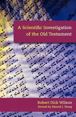 O investigație științifică a Vechiului Testament - A Scientific Investigation of the Old Testament