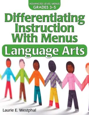 Instruirea diferențiată cu meniuri: Arte lingvistice (clasele 3-5) - Differentiating Instruction with Menus: Language Arts (Grades 3-5)