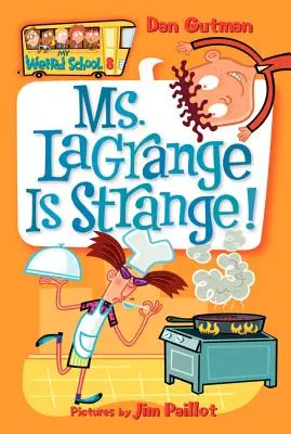 Doamna Lagrange este ciudată! - Ms. Lagrange Is Strange!