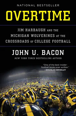 Overtime: Jim Harbaugh și echipa Michigan Wolverines la răscrucea fotbalului universitar - Overtime: Jim Harbaugh and the Michigan Wolverines at the Crossroads of College Football