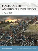 Fortele revoluției americane 1775-83 - Forts of the American Revolution 1775-83
