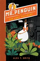 Domnul Pinguin și comoara pierdută - Cartea 1 - Mr Penguin and the Lost Treasure - Book 1