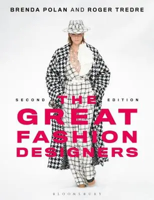 Marii creatori de modă: De la Chanel la McQueen, numele care au făcut istoria modei - The Great Fashion Designers: From Chanel to McQueen, the Names That Made Fashion History