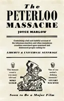 Masacrul de la Peterloo - The Peterloo Massacre