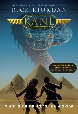 Cronicile Kane, Cartea a treia Umbra șarpelui (Cronicile Kane, Cartea a treia) - Kane Chronicles, the Book Three the Serpent's Shadow (Kane Chronicles, the Book Three)