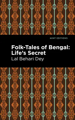 Povești populare din Bengal: Secretul vieții - Folk-Tales of Bengal: Life's Secret