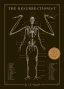The Resurrectionist: Lucrarea pierdută a Dr. Spencer Black - The Resurrectionist: The Lost Work of Dr. Spencer Black