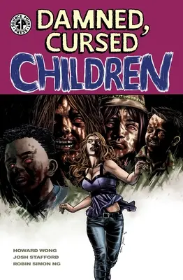 Copii blestemați și blestemați, 1 - Damned Cursed Children, 1