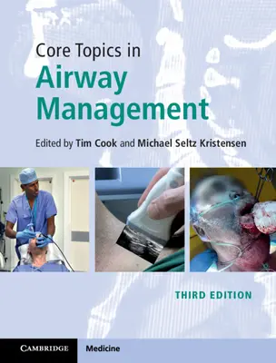Subiecte de bază în managementul căilor respiratorii - Core Topics in Airway Management