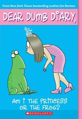 Sunt eu prințesa sau broasca? (Dear Dumb Diary #3), 3: Sunt eu prințesa sau broasca? - Am I the Princess or the Frog? (Dear Dumb Diary #3), 3: Am I the Princess or the Frog?