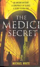 Medici Secret - un thriller misterios palpitant, care te va ține captiv! - Medici Secret - a pulsating, page-turning mystery thriller that will keep you hooked!