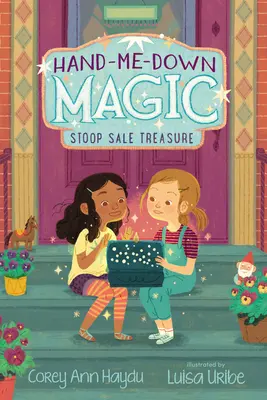 Magie manuală: Stoop Sale Treasure - Hand-Me-Down Magic: Stoop Sale Treasure
