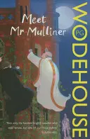 Faceți cunoștință cu domnul Mulliner - Meet Mr Mulliner