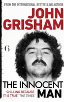 Innocent Man - Adevăratul thriller polițist din spatele serialului de succes Netflix - Innocent Man - The true crime thriller behind the hit Netflix series
