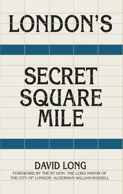 Mila pătrată secretă a Londrei - London's Secret Square Mile