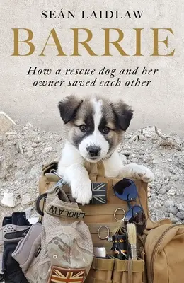 Barrie: Cum s-au salvat reciproc un câine salvator și stăpâna sa - Barrie: How a Rescue Dog and Her Owner Saved Each Other