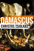 Damasc (Tsiolkas Christos (Autor)) - Damascus (Tsiolkas Christos (Author))