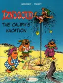 Vacanța califului - The Caliph's Vacation