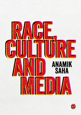 Rasă, cultură și media - Race, Culture and Media