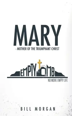 Maria - mama lui Hristos triumfător - Mary - Mother of the Triumphant Christ