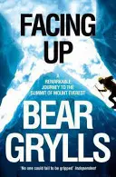 Facing Up - O călătorie remarcabilă spre vârful Everest - Facing Up - A Remarkable Journey to the Summit of Mount Everest