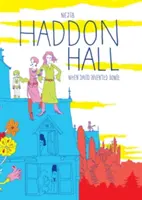 Haddon Hall: Când David l-a inventat pe Bowie - Haddon Hall: When David Invented Bowie