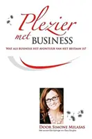 Plezier met Business - Bucuria afacerilor olandeză - Plezier met Business - Joy of Business Dutch