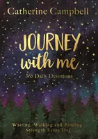 Călătorește cu mine - 365 de devoțiuni zilnice - Journey with Me - 365 Daily Devotions