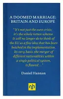 Căsătoria condamnată: Marea Britanie și Europa - Doomed Marriage: Britain and Europe