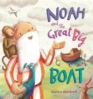Noe și marea barcă - Noah and the Great Big Boat