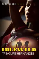 Idlewild: Carl Weber Prezintă - Idlewild: Carl Weber Presents
