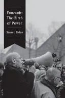 Foucault: Nașterea puterii - Foucault: The Birth of Power