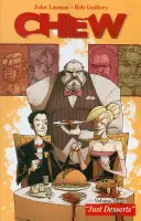 Chew, volumul 3: Just Desserts - Chew Volume 3: Just Desserts