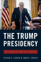 Președinția Trump: Outsider în Biroul Oval - The Trump Presidency: Outsider in the Oval Office