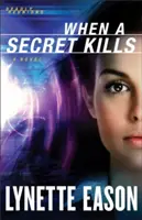 Când un secret ucide - When a Secret Kills