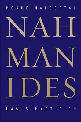 Nahmanides: Lege și misticism - Nahmanides: Law and Mysticism