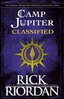 Tabăra Jupiter clasificată - Jurnalul unui probatio - Camp Jupiter Classified - A Probatio's Journal