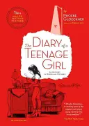 Jurnalul unei adolescente, ediție revizuită: O relatare în cuvinte și imagini - The Diary of a Teenage Girl, Revised Edition: An Account in Words and Pictures