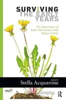 Supraviețuirea primilor ani: Importanța intervenției timpurii la bebelușii cu risc - Surviving the Early Years: The Importance of Early Intervention with Babies at Risk