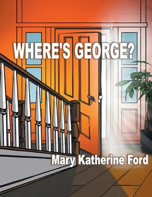 Unde este George? - Where's George?