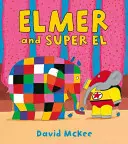 Elmer și Super El - Elmer and Super El