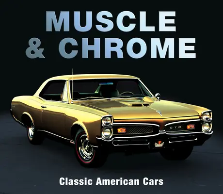Muscle & Chrome: Mașini americane clasice - Muscle & Chrome: Classic American Cars