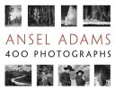 Ansel Adams: 400 de fotografii - Ansel Adams: 400 Photographs